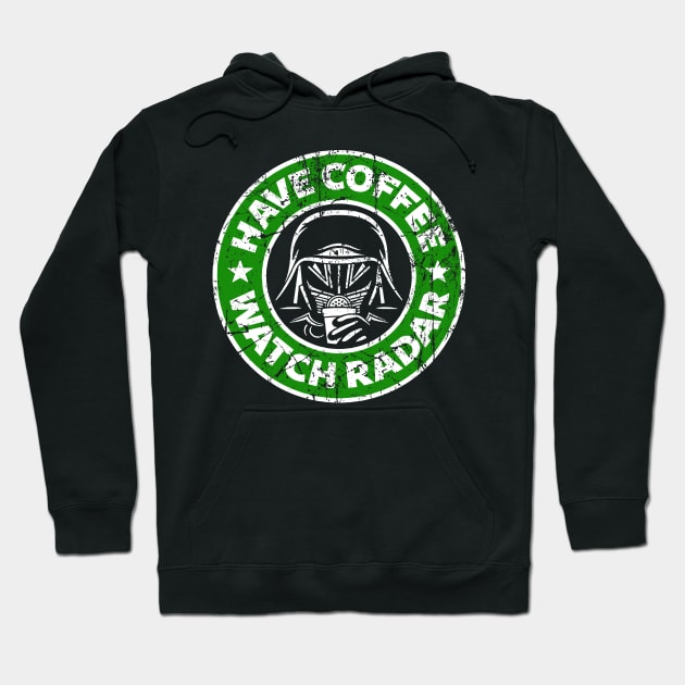 Have Coffee, Watch Radar Hoodie by teesvira